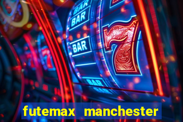 futemax manchester united ao vivo